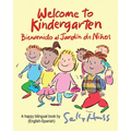 Welcome to Kindergarten: Bienvenido al Jardin de Ninos