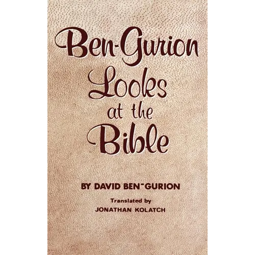 Ben-Gurion Looks at the Bible