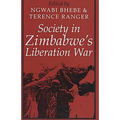 Society in Zimbabwe's Liberation War