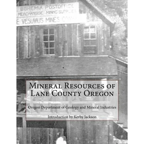 Mineral Resources of Lane County Oregon