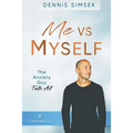 Me VS Myself: The Anxiety Guy Tells All
