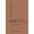 Code of Federal Regulations Title 36, Parks, Forests and Public Property, Parts 1-199, 2019