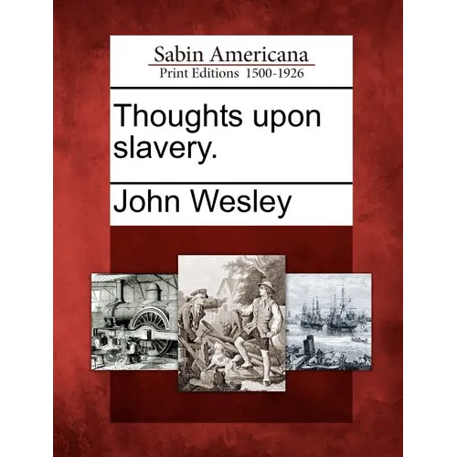 Thoughts Upon Slavery.