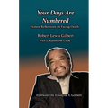 Your Days are Numbered: Honest Reflections on Facing Death