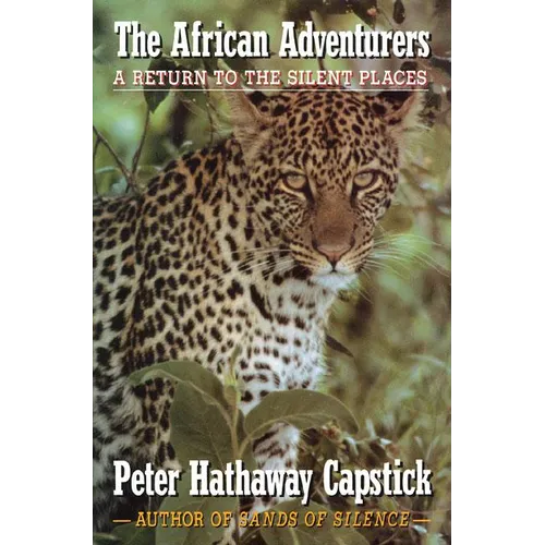 The African Adventurers: A Return to the Silent Places