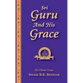 Sri Guru And His Grace