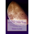 The Empath and Shamanic Energy Work