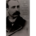Catarino Garza's Revolution on the Texas-Mexico Border