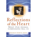 Reflections of the Heart: What Our Animal Companions Tell Us