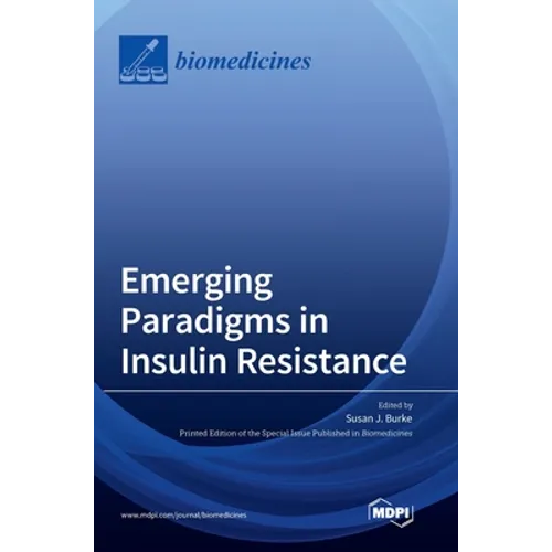 Emerging Paradigms in Insulin Resistance