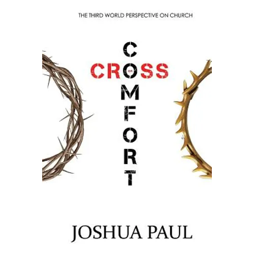 Comfort or Cross: The Third World Perspective on Church