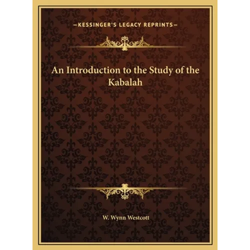 An Introduction to the Study of the Kabalah