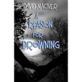 A Reason for Drowning