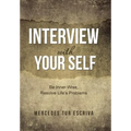 Interview with Your Self: Be Inner-Wise, Resolve Life's Problems