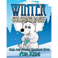 Winter Coloring Pages (Cold and Frozen Coloring Book for Kids)