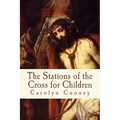 The Stations of the Cross for Children