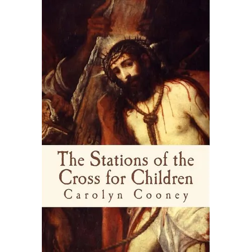 The Stations of the Cross for Children
