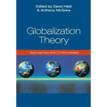 Globalization Theory: Approaches and Controversies