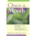 Once a Month: Understanding and Treating PMS