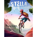 Stella Do It: A Young Adult Story About Independence