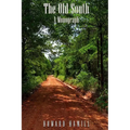 The Old South, a Monograph
