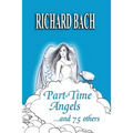 Part-Time Angels: and 75 Others