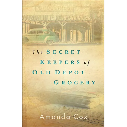 The Secret Keepers of Old Depot Grocery