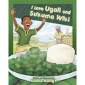 I Love Ugali and Sukuma Wiki