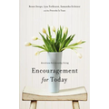 The Encouragement for Today: Devotions for Everyday Living