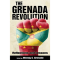 Grenada Revolution: Reflections and Lessons