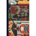 History of the Ottawa and Chippewa Indians of Michigan