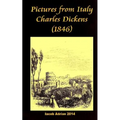 Pictures from Italy Charles Dickens (1846)