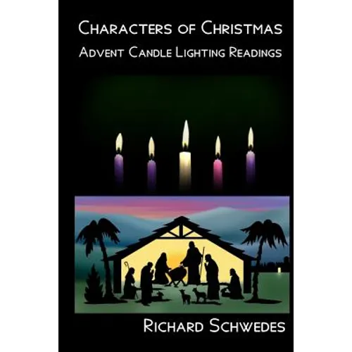 Characters of Christmas - Advent Candle lighting readings