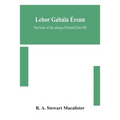 Lebor Gabála Érenn: The Book Of The Taking Of Ireland (Part Iii)