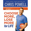 Choose More, Lose More for Life