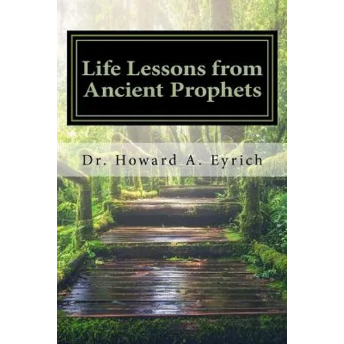 Life Lessons from Ancient Prophets