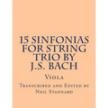 15 Sinfonias for String Trio by J.S. Bach (Viola): Viola