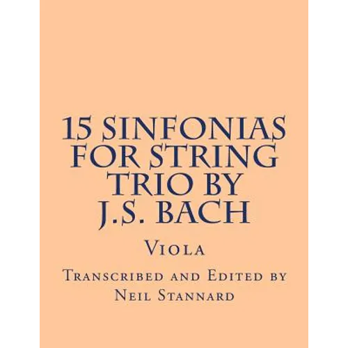15 Sinfonias for String Trio by J.S. Bach (Viola): Viola