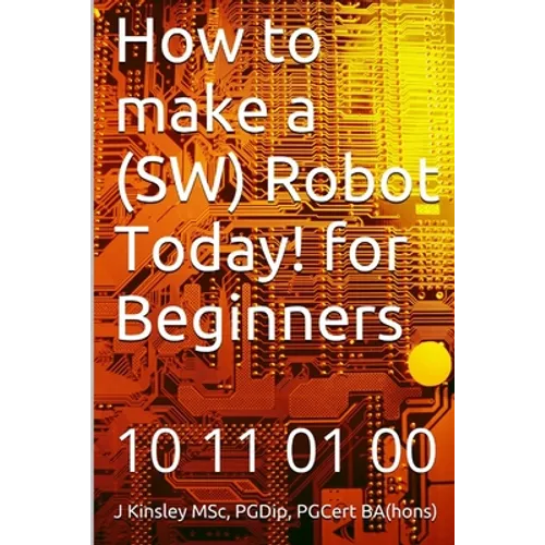 How to make a Robot Today! for Beginners
