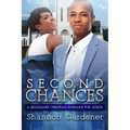 Second Chances: A Billionaire Christian African American Romance For Adults