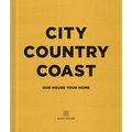 City Country Coast: Our House Your Home