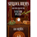 Sherlock Holmes and The Case of The Yuletide Puzzle