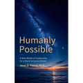 Humanly Possible: A New Model of Leadership for a More Inclusive World