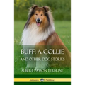 Buff; A Collie: And Other Dog Stories