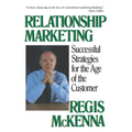 Relationship Marketing: Successful Strategies for the Age of the Customer