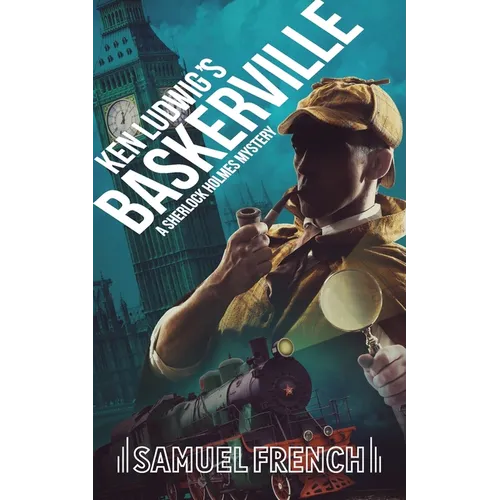 Ken Ludwig's Baskerville: A Sherlock Holmes Mystery
