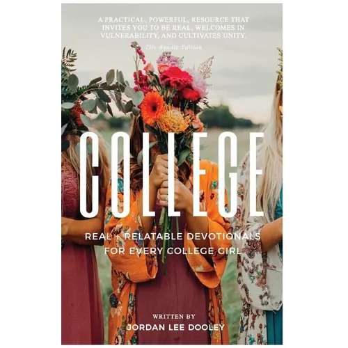 College: Real & Relatable Devotionals for Every College Girl