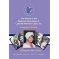 The History of the National Association of Colored Women's Clubs, Inc.: A Legacy of Service