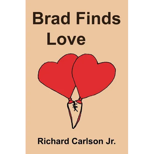 Brad Finds Love: A Young Love Story (Young Adult Romance)