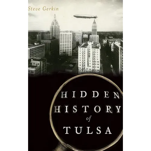 Hidden History of Tulsa